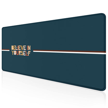 Believe In Yourself Desk Mat – Large Mouse Pad – Non-Slip Base, Smooth Surface, Inspirational Quote Design, Durable Stitched Edges – Office, Gaming